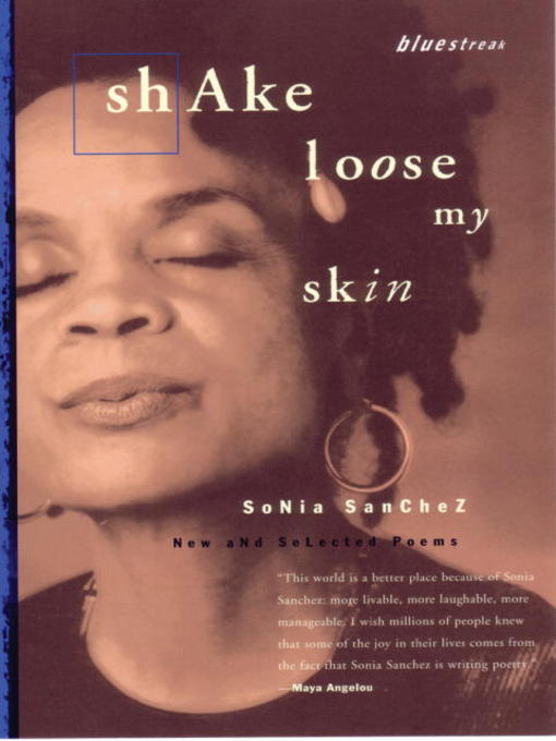 Title details for Shake Loose My Skin by Sonia Sanchez - Wait list